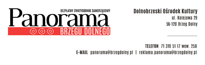 Baner: Panorama Brzegu Dolnego, telefon: 71 319 51 17 wew. 258, e-mail: panorama@brzegdolny, e-mail 2: reklama.panorama@brzegdolny.pl.