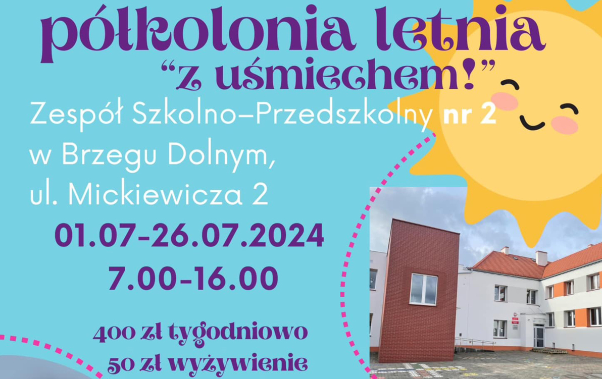 Zdjęcie do ZS-P nr 2 prowadzi zapisy na letnie p&oacute;łkolonie