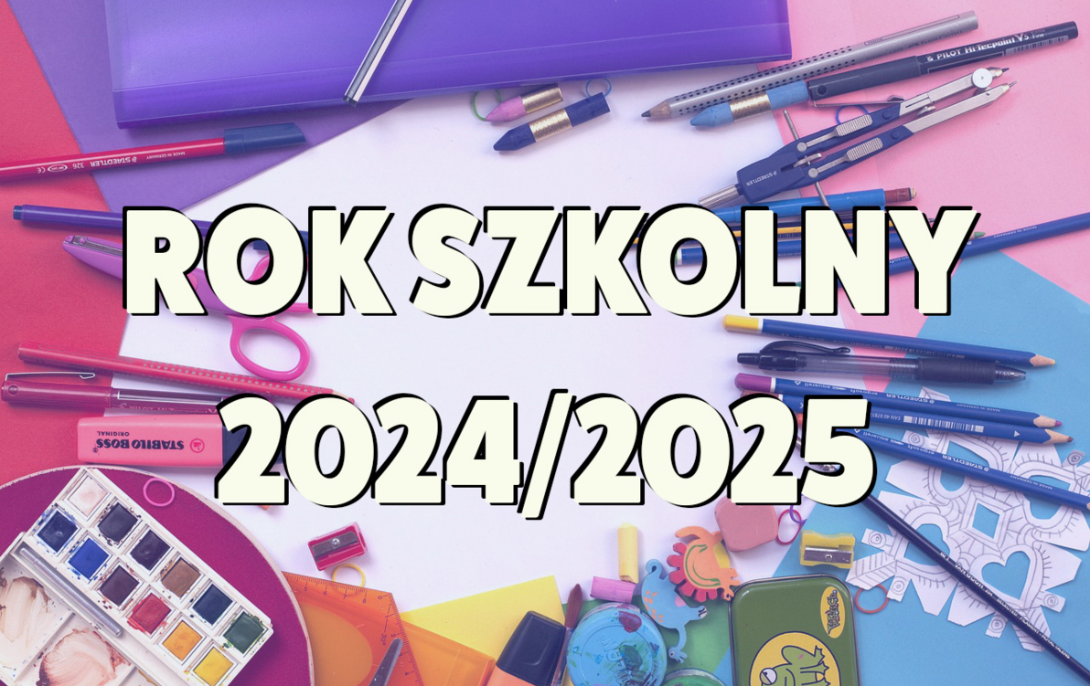 Zdjęcie do Rok szkolny 2024/2025
