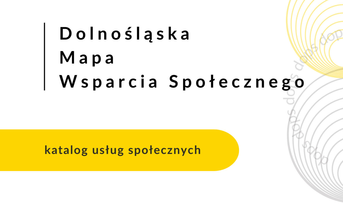 Zdjęcie do Dolnośląska Mapa Wsparcia Społecznego &ndash; wsparcie dla os&oacute;b w trudnej sytuacji